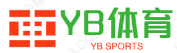 YB体育·(中国)官网app入口